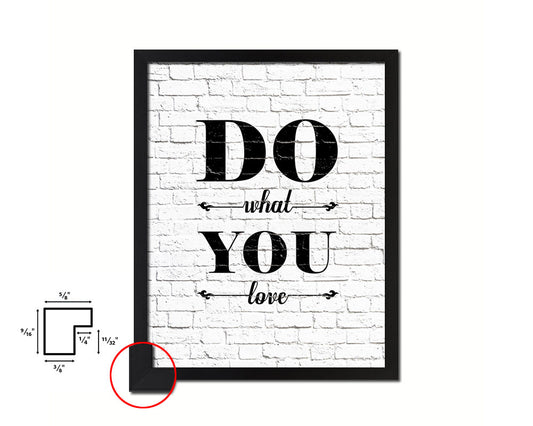 Do what you love Quote Framed Print Home Decor Wall Art Gifts