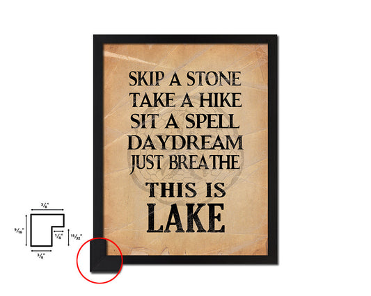 Skip a stone take a hike Quote Paper Artwork Framed Print Wall Decor Art