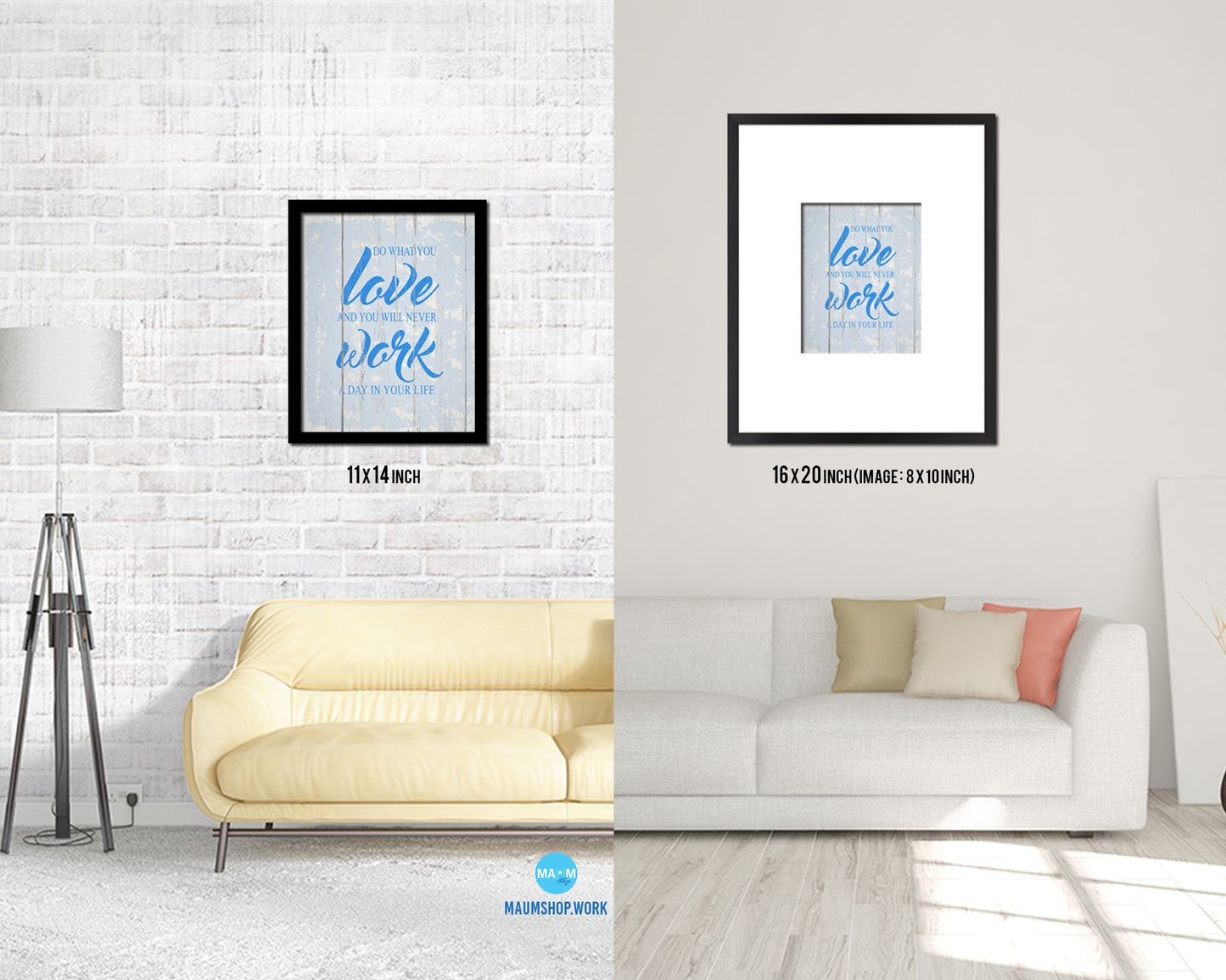 Do what you love and you will never work a day in your life Quote Frame Print