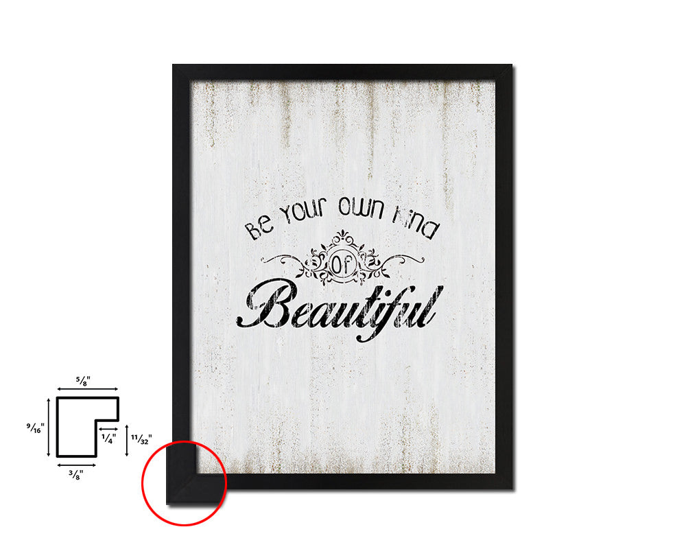 Be your own kind of beautiful Quote Wood Framed Print Wall Decor Art