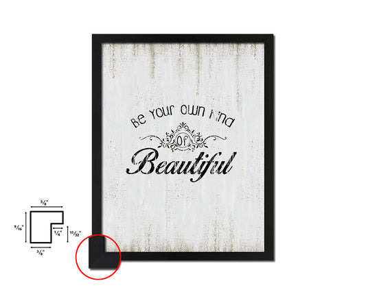 Be your own kind of beautiful Quote Wood Framed Print Wall Decor Art