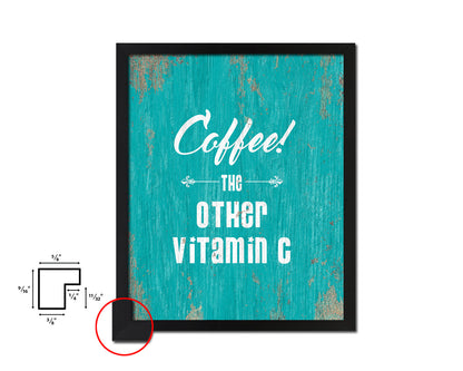 Coffee the other vitamin C Quotes Framed Print Home Decor Wall Art Gifts