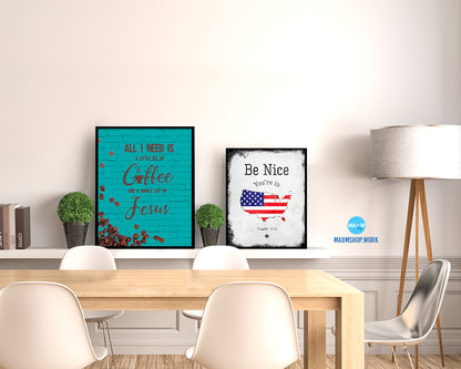 All I need today is a little bit of coffee Quotes Framed Print Home Decor Wall Art Gifts