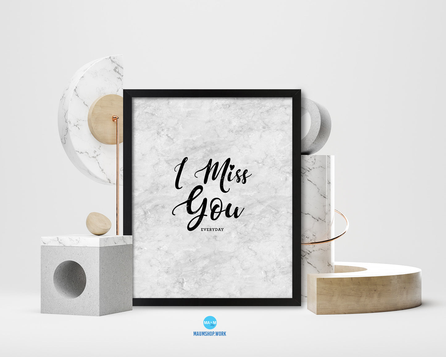 I miss you everyday Quote Framed Print Wall Art Decor Gifts