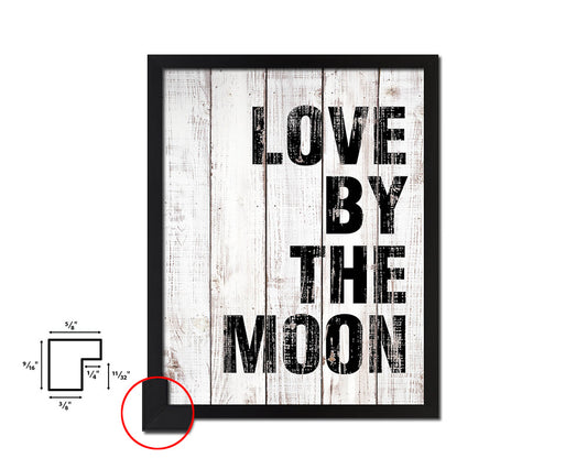 Love by the moon White Wash Quote Framed Print Wall Decor Art