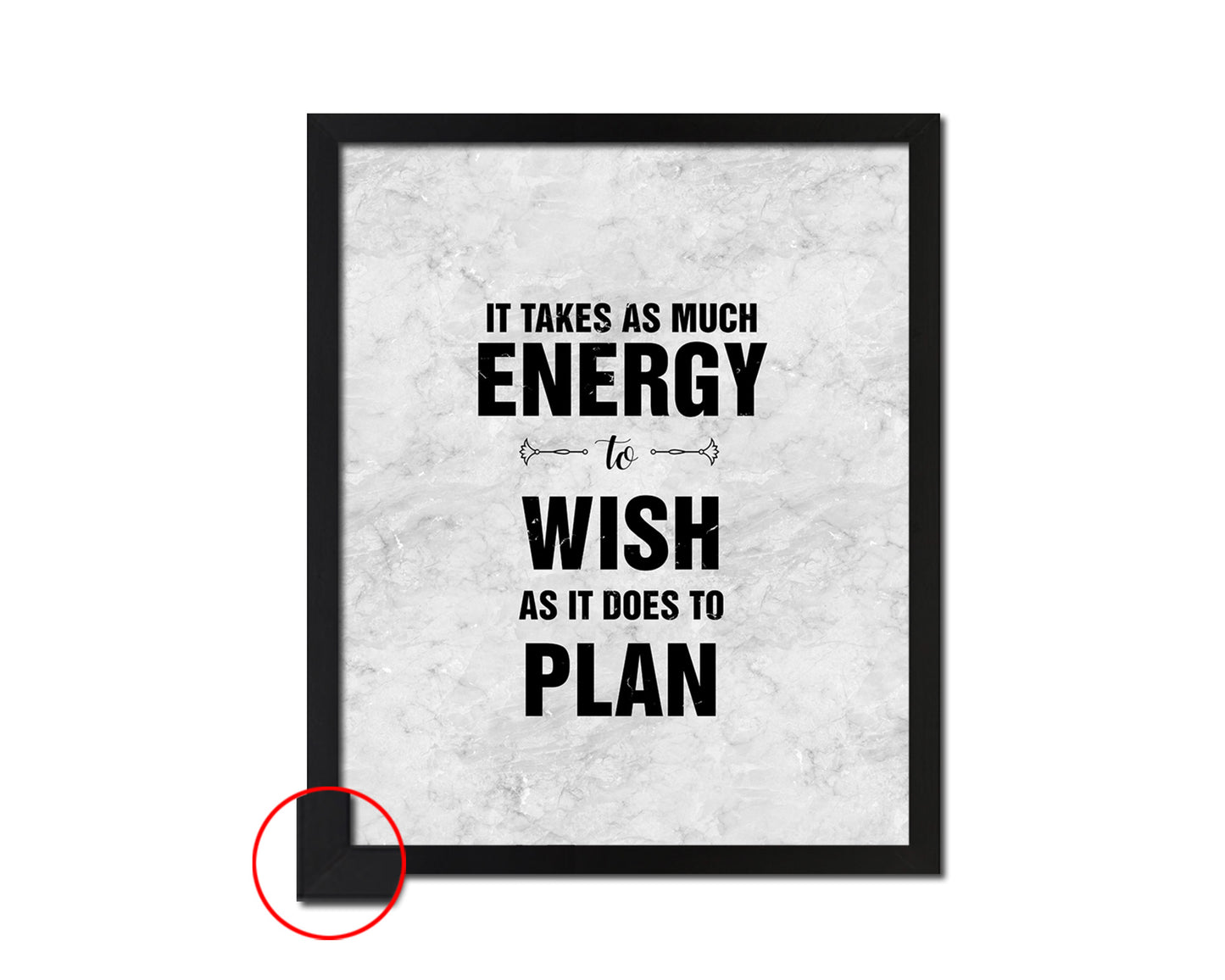 It takes as much energy to wish as it does to plan Quote Framed Print Wall Art Decor Gifts