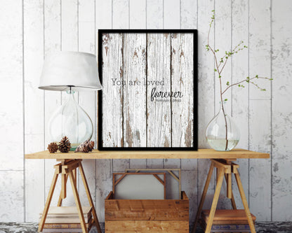 You are loved forever Quote Framed Print Home Decor Wall Art Gifts