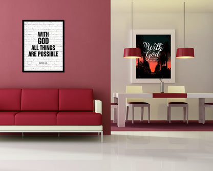 With God all things are possible, Matthew 19:26 Quote Framed Print Home Decor Wall Art Gifts