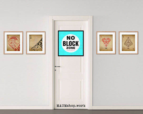 No Block Zone Shabby Chic Sign Wood Framed Art Paper Print Wall Decor Gifts
