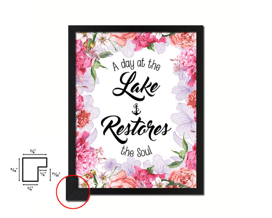 A day at the lake restores the soul Quote Framed Print Home Decor Wall Art Gifts