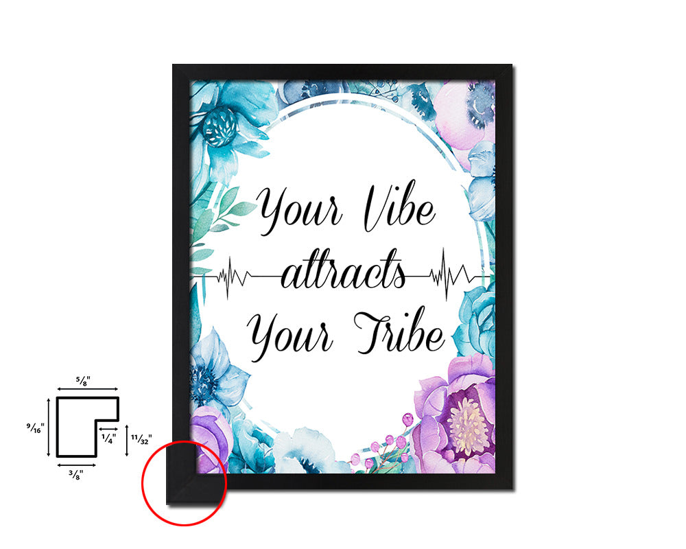 Your vibe attracts your tribe Quote Boho Flower Framed Print Wall Decor Art