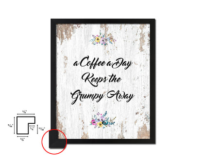 A coffee a day keeps the grumpy away Quote Framed Artwork Print Wall Decor Art Gifts