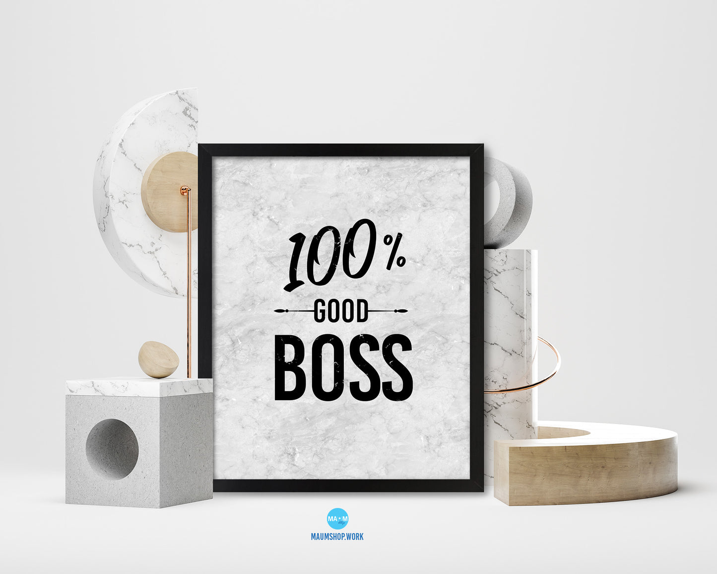 100% Good boss Quote Framed Print Wall Art Decor Gifts