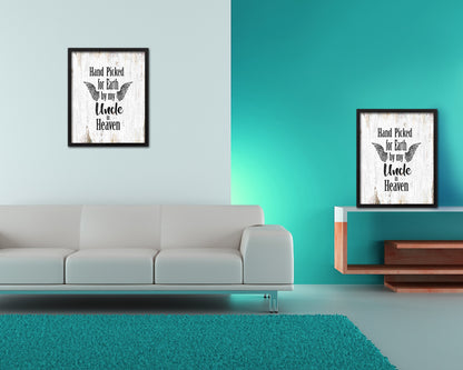 Hand picked for earth by our uncle in heaven Quote Framed Print Wall Art Decor Gifts