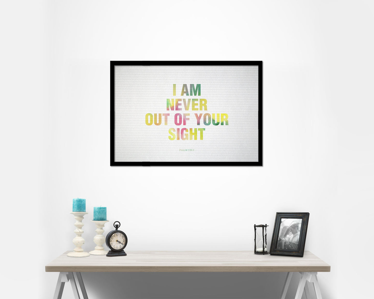 I am never out of your sight, Psalm 139:3 Bible Verse Scripture Framed Print Wall Decor Art Gifts