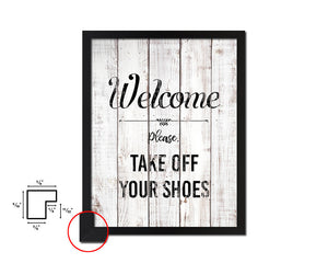 Please take off your shoes White Wash Quote Framed Print Wall Decor Art