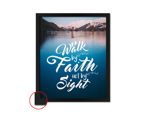 Walk by faith not by sight Quote Framed Print Wall Decor Art Gifts