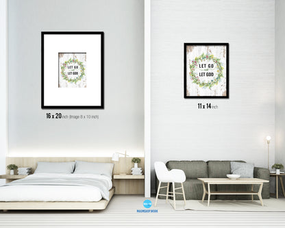 Let go and let God Quote Framed Print Home Decor Wall Art Gifts