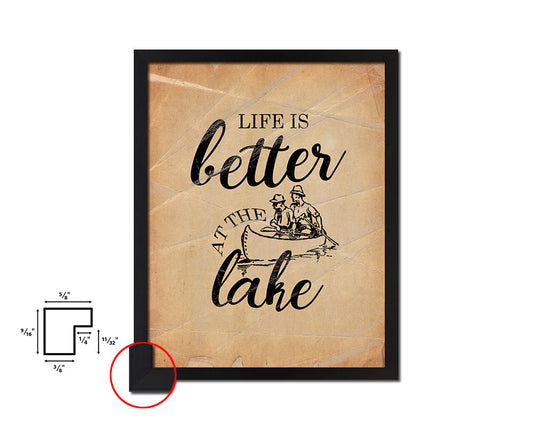 Life is better at the lake Quote Paper Artwork Framed Print Wall Decor Art