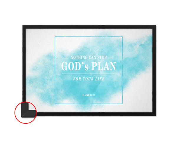 Nothing can stop God's plan for your life, Isaiah 14:27 46096 Framed Print Wall Decor Art Gifts