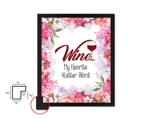 Wine is my favorite 4 letter word Words Wood Framed Print Wall Decor Art Gifts
