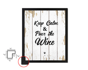 Keep calm & pour the wine Quote Wood Framed Print Wall Decor Art Gifts