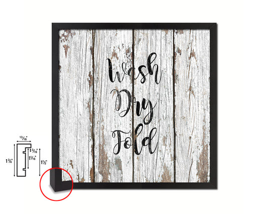 Wash Dry Fold Quote Framed Print Home Decor Wall Art Gifts