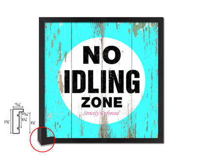 No Idling Zone Shabby Chic Sign Wood Framed Art Paper Print Wall Decor Gifts