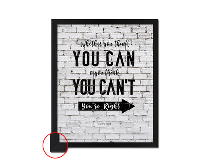 Whether you think you can, Henry Ford Inspirational Quote Framed Print Wall Decor Art Gifts