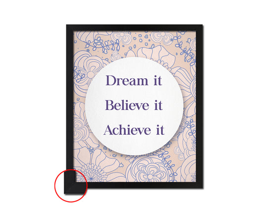 Dream it Believe it Achieve it Quote Framed Print Wall Decor Art Gifts