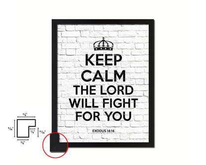 Keep calm the Lord will fight for you Bible Quote Framed Print Home Decor Wall Art Gifts