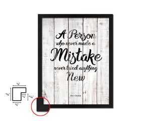 A person who never made a mistake White Wash Quote Framed Print Wall Decor Art