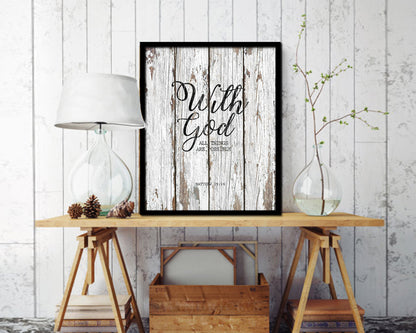 With God all things are possible, Matthew 19:26 Quote Framed Print Home Decor Wall Art Gifts