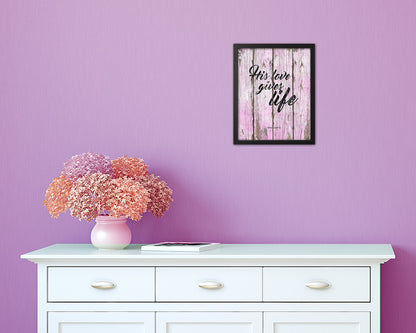 His love gives life, John 10:10-11 Quote Wood Framed Print Home Decor Wall Art Gifts