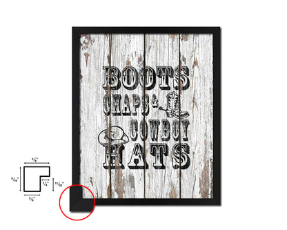 Boots chaps and cowboy hats Quote Framed Artwork Print Home Decor Wall Art Gifts