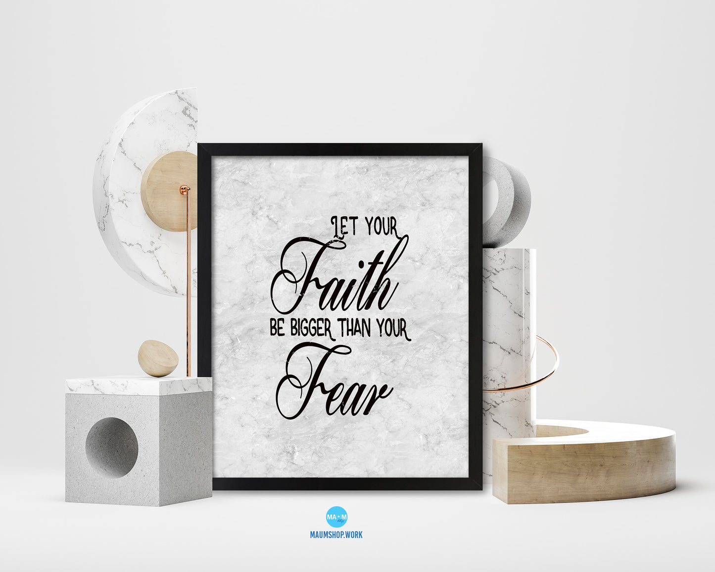 Let your Faith be bigger than your fear Quote Framed Print Wall Art Decor Gifts