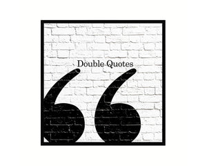 Double Quotes Punctuation Symbol Framed Print Home Decor Wall Art English Teacher Gifts