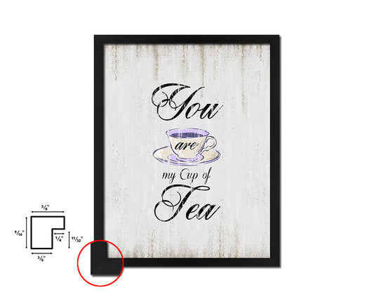 you are my cup of tea Quote Wood Framed Print Wall Decor Art