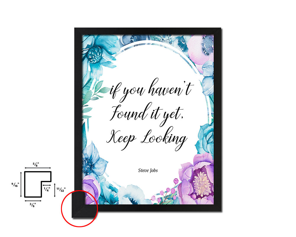 If you haven't found it, Steve Jobs Quote Boho Flower Framed Print Wall Decor Art