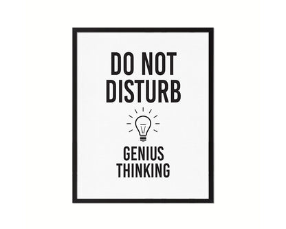 Do not disturb genius thinking Notice Danger Sign Framed Print Home Decor Wall Art Gifts