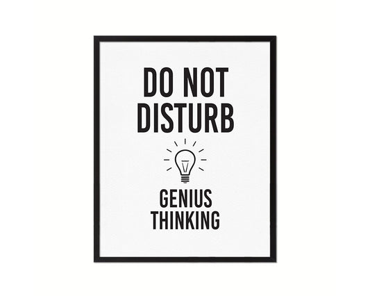 Do not disturb genius thinking Notice Danger Sign Framed Print Home Decor Wall Art Gifts
