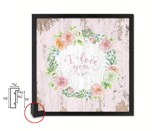 I love you Quote Framed Print Home Decor Wall Art Gifts