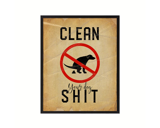 Clean your dog shit Notice Danger Sign Framed Print Home Decor Wall Art Gifts