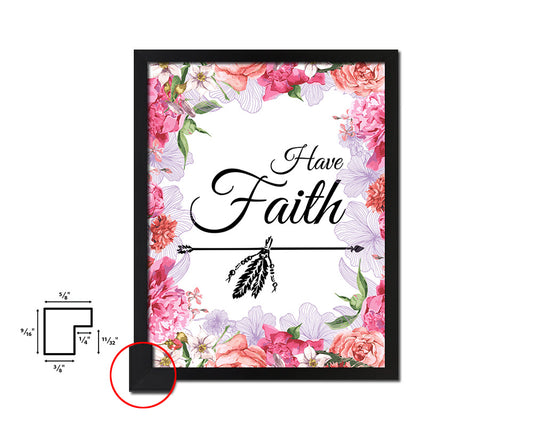 Have Faith Quote Framed Print Home Decor Wall Art Gifts