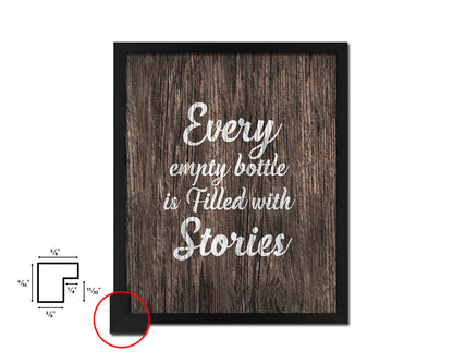 Every Empty Bottle Is Filled With Stories Quote Framed Artwork Print Wall Decor Art Gifts