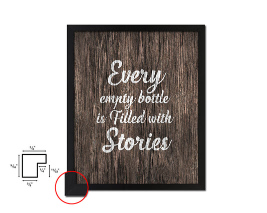 Every Empty Bottle Is Filled With Stories Quote Framed Artwork Print Wall Decor Art Gifts