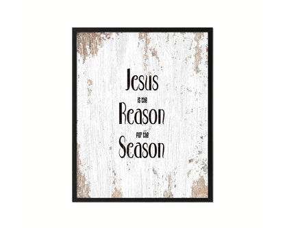 Jesus is the reason for the season Quote Framed Print Home Decor Wall Art Gifts