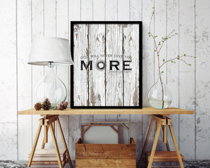 God wil never give you more than you can handle Quote Wood Framed Print Home Decor Wall Art Gifts