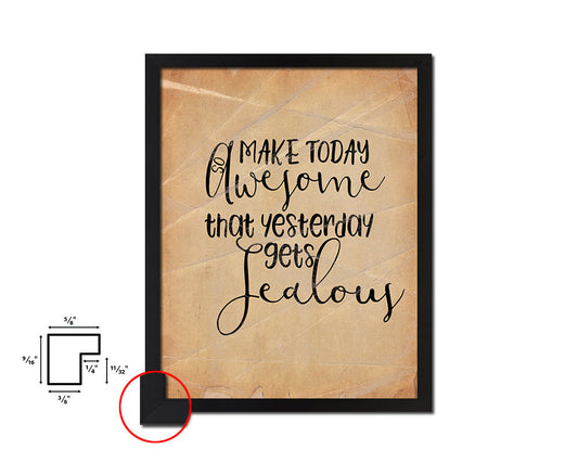 Make today so awesome Quote Paper Artwork Framed Print Wall Decor Art