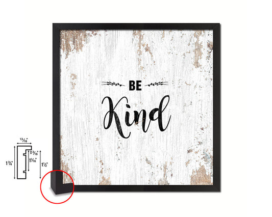 Be Kind Quote Framed Print Home Decor Wall Art Gifts